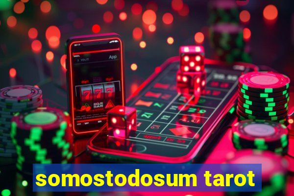 somostodosum tarot